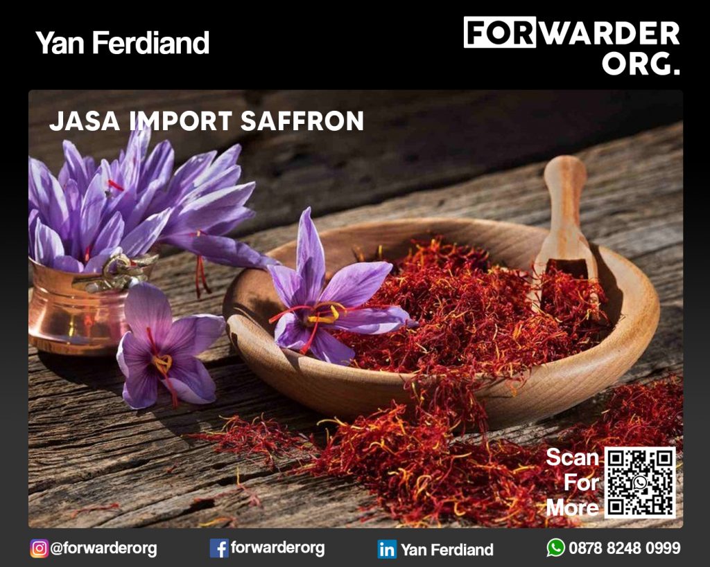 Jasa Import Saffron dari Iran dan Eropa | Forwarder Org