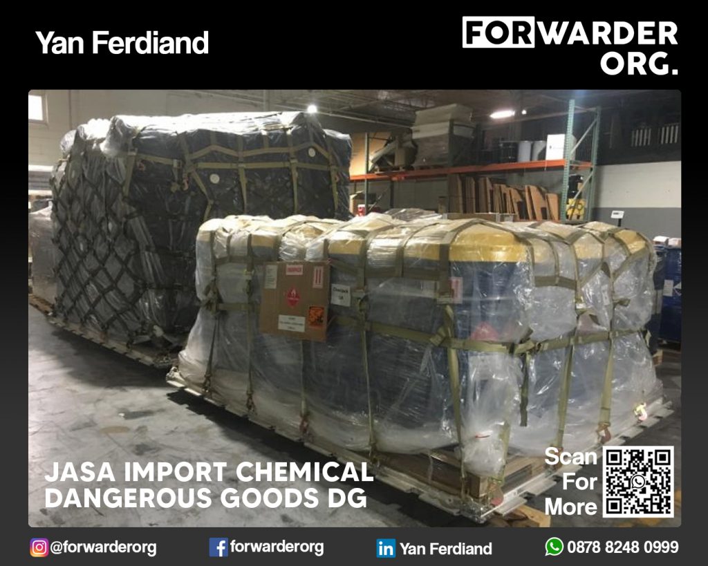 Jasa Import Chemical Dangerous Goods DG | Forwarder Org